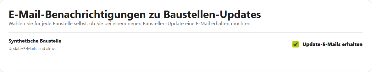 Profilbereich für E-Mail-Benachrichtigungen mit einer Baustellenzeile, aktivierter Checkbox und gespeichertem Status.